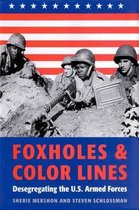 Foxholes and Color Lines