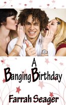 A Banging Birthday