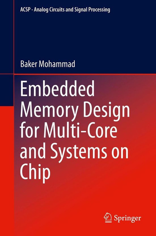Analog Circuits and Signal Processing 116 Embedded Memory Design for