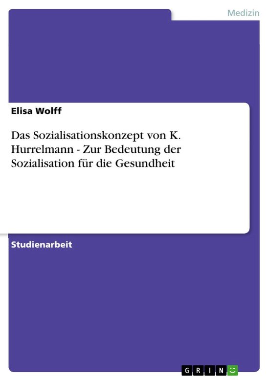 Das Sozialisationskonzept von K. Hurrelmann - Zur Bedeutung  ... - cover