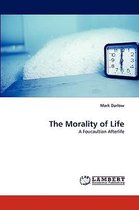 The Morality of Life