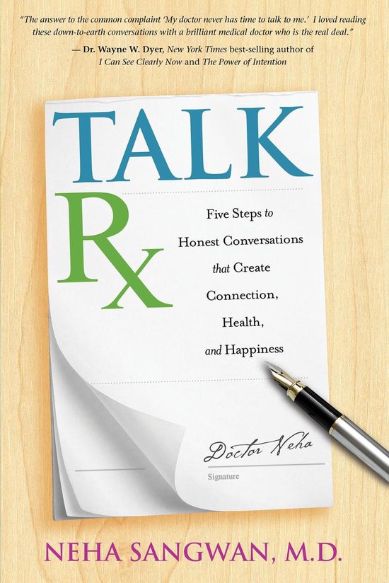 Bol Com Talk Rx Five Steps To Honest Conversations That Create Connection Health And