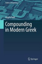 Studies in Morphology 2 - Compounding in Modern Greek