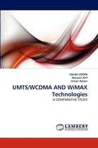 Umts/Wcdma and Wimax Technologies