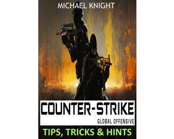 Counter-Strike Global Offensive Tips, Tricks & Hints