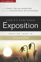 Christ-Centered Exposition Commentary - Exalting Jesus in Ecclesiastes