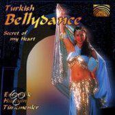 Turkish Bellydance: Secret Of My Heart