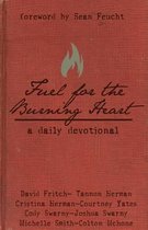 Fuel for the Burning Heart