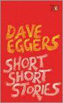Boek cover Short Short Stories van Dave Eggers