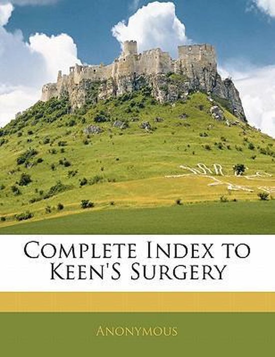 Complete Index to Keen's Surgery - cover