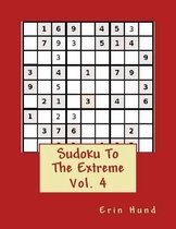 Sudoku To The Extreme Vol. 4