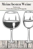 Meine Besten Weine Notizen Zur Weinverkostung Und Weinprobe