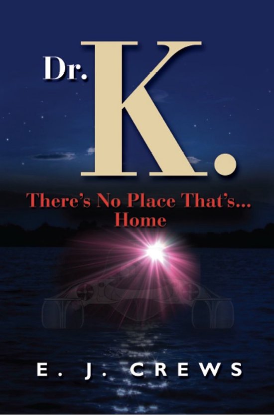 Dr. K. There's No Place That's...Home - cover