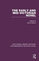Routledge Library Editions: The Nineteenth-Century Novel - The Early and Mid-Victorian Novel