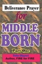 Deliverance Prayer for Middle Born