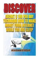 Discover...Secret $ 100 Perday Technique