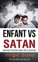 Enfant Vs Satan