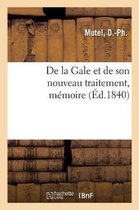 de la Gale Et de Son Nouveau Traitement, Mémoire