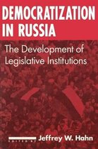 Democratization in Russia: The Development of Legislative Institutions