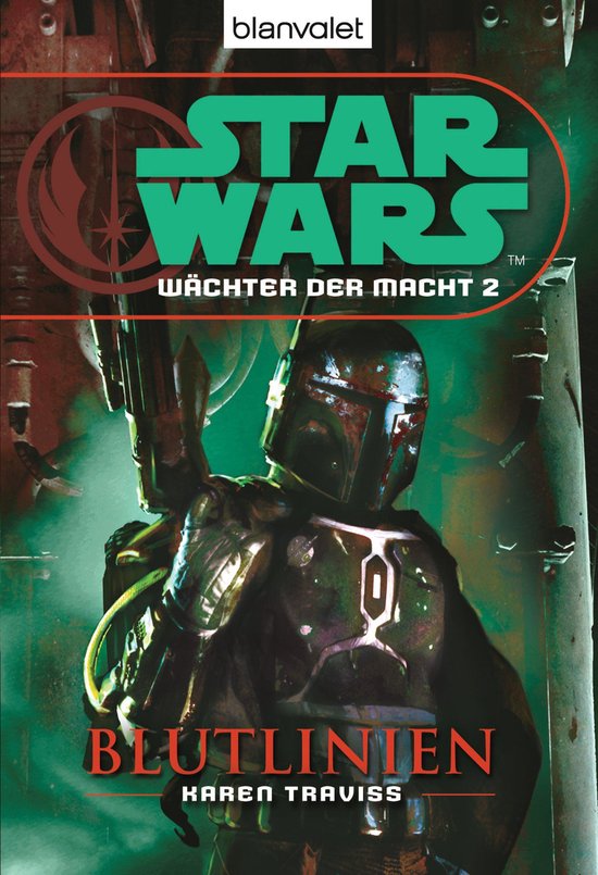 Die Wächter-der-Macht-Reihe 2 - Star Wars. Wächter der Macht 2. Blutlinien
