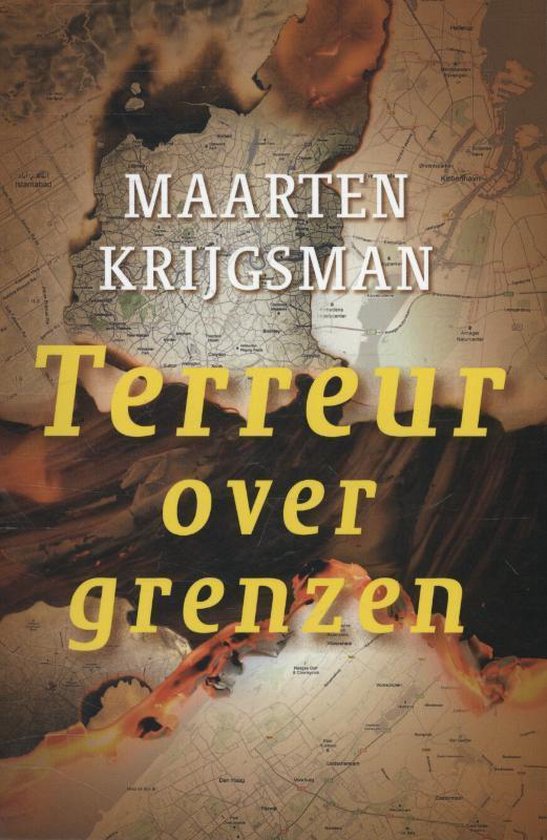 Terreur over grenzen - Maarten Krijgsman | Respetofundacion.org