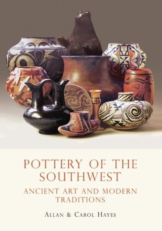 Pottery Of The Southwest, Carol Hayes 9780747810438 Boeken