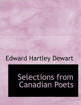 Selections from Canadian Poets