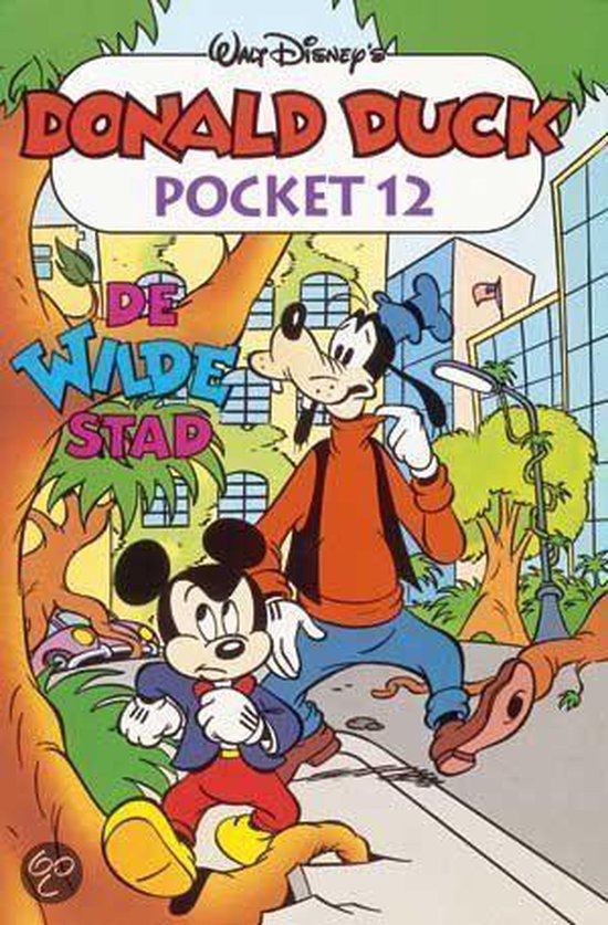 Cover van het boek 'Donald Duck Pocket / 012 De wilde stad' van Walt Disney Studio’s
