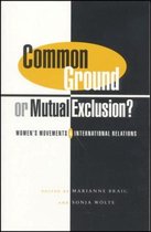 Common Ground Or Mutual Exclusion?