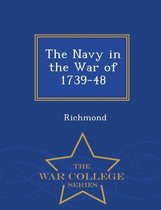 The Navy in the War of 1739-48 - War College Series
