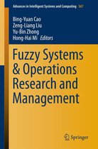 Advances in Intelligent Systems and Computing 367 - Fuzzy Systems & Operations Research and Management