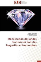 Mod�lisation Des Ondes Transverses Dans Les Langasites Et Isomorphes