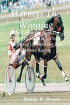 Harness the Winning