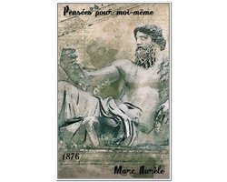Oeuvres de Marc Aurèle - Pensées pour moi-même