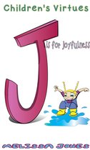 Children's Virtues: J is for Joyfulness