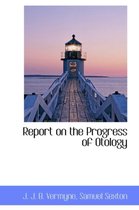 Report on the Progress of Otology