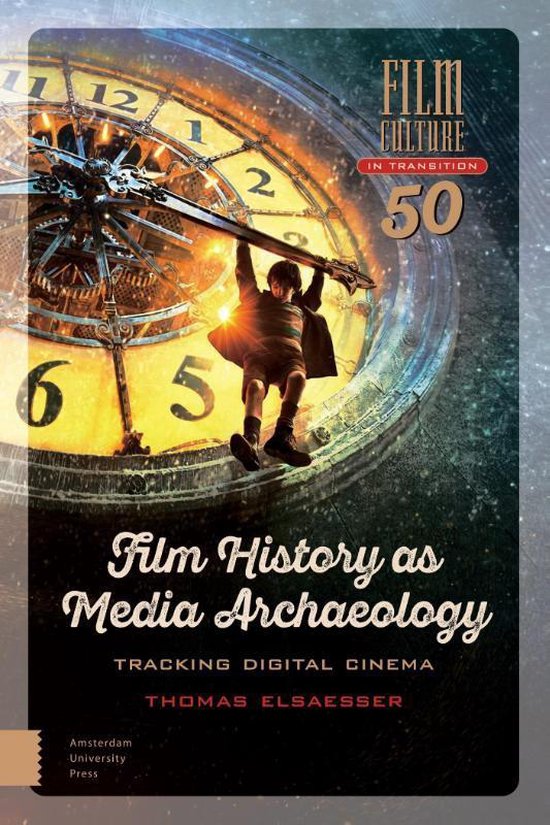 Film Culture in Transition - Film History as Media Archaeology