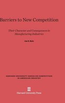 Harvard University Competition in American Industry- Barriers to New Competition