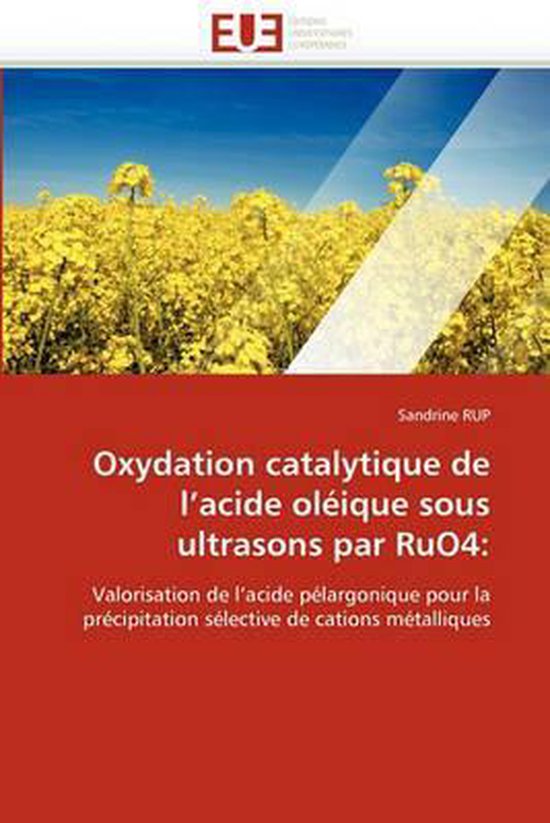 Oxydation catalytique de l'acide oléique sous ultrasons par RuO4: