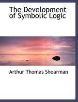 The Development of Symbolic Logic