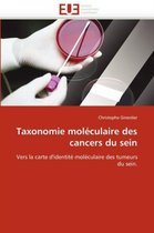 Taxonomie moléculaire des cancers du sein