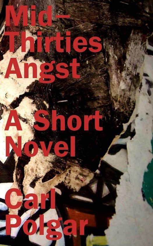 MidThirties Angst A Short Novel (ebook), Carl Polgar 9781465945853