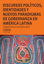 Logoi 12 - Discursos políticos, identidades y nuevos paradigmas de gobernanza en América Latina