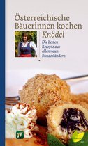 Regionale Jahreszeitenküche. Einfache Rezepte für jeden Tag! 4 - Österreichische Bäuerinnen kochen Knödel
