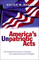 America's Unpatriotic Acts