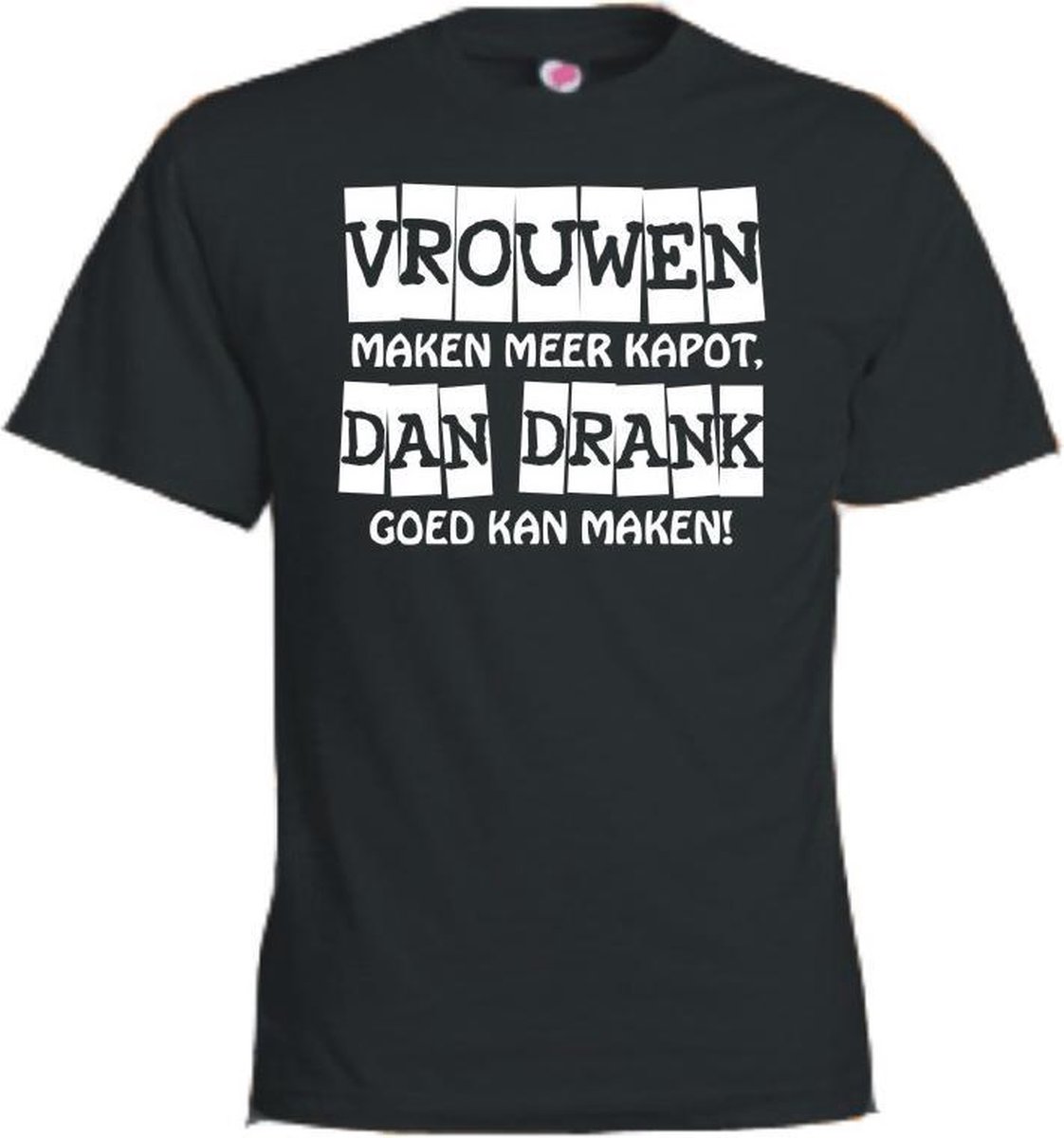 Mijncadeautje T-shirt - Vrouwen maken meer kapot dan drank.... - - unisex - Zwart (maat 3XL)