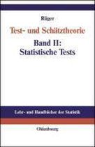 Test- und Schätztheorie 2. Statistische Tests