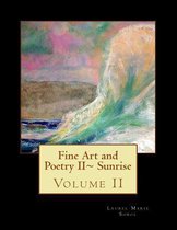 Fine Art and Poetry II Sunrise