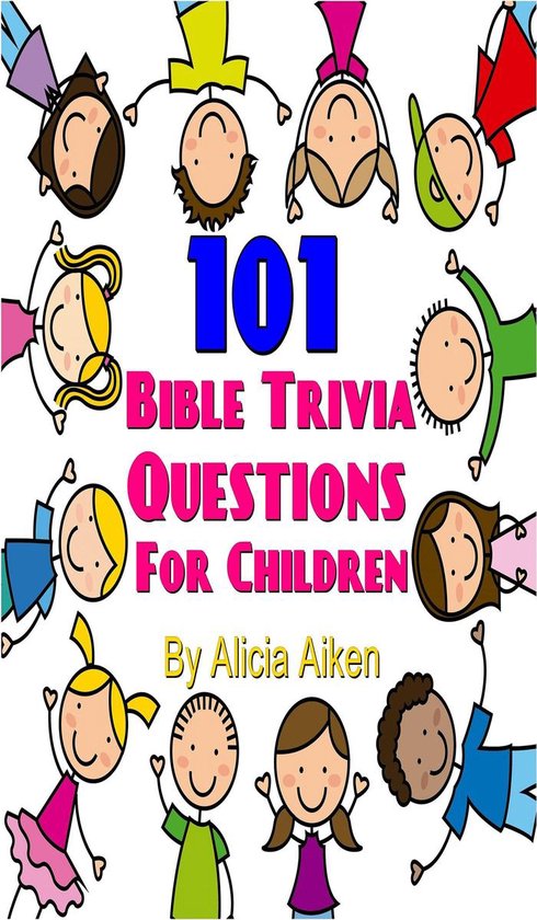 101 Bible Trivia Questions for Children - cover
