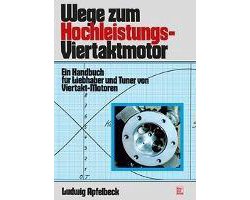 Wege zum Hochleistungs-Viertaktmotor